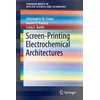 KNYGA Craig E. E. Banks Screen-Printing Electrochemical Architectures