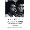 KNYGA Craig Hansen Werner Change Is Gonna Come: Music, Race And The Soul Of America
