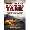 KNYGA Craig Moore How to Kill a Panther Tank