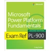 KNYGA Craig Zacker Exam Ref PL-900 Microsoft Power Platform Fundamentals