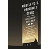KNYGA Cranor Jeffrey Fink Joseph Mostly Void, Partially Stars: Welcome to Night Vale Episodes, Volume 1