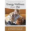 KNYGA Cyndi Dale Energy Wellness for Your Pet