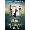 KNYGA Cynthia Harrod Eagles Affairs of Ashmore Castle