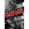 KNYGA Cynthia J Cranford Home Care Fault Lines