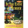 KNYGA Cynthia Kuhn In the Event of Murder