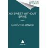 KNYGA Cynthia Manick No Sweet Without Brine