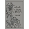 KNYGA D Day Dark Powers of Tolkien, An illustrated Exploration of Tolkien's Portrayal of Evil, and the Sources that Inspired his Work from Myth, Literature and History