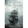 KNYGA D Lawrence Young Investigating the Mary Celeste