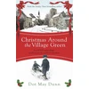 KNYGA D M Dunn Christmas Around the Village Žalias