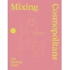KNYGA D Staub Mixing Cosmopolitans