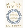KNYGA Daisy Dunn Missing Thread, A New History of the Ancient World Through the Women Who Shaped It