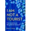 KNYGA Daisy J Hung I Am Not a Tourist