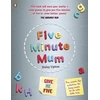 KNYGA Daisy Upton Five Minute Mum: Give Me Five
