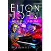 KNYGA Dale Debakcsy Elton John Album by Album