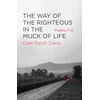 KNYGA Dale Ralph Davis Way of the Righteous in the Muck of Life