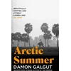 KNYGA Damon Galgut Arctic Summer