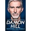 KNYGA Damon Hill Watching the Wheels, My Autobiography