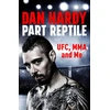 KNYGA Dan Hardy Part Reptile
