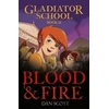 KNYGA Dan Scott Gladiator School 2: Blood &amp; Fire