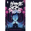 KNYGA Dan Watters Home Sick Pilots, Volume 1: Teenage Haunts