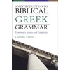 KNYGA Dana M Harris Introduction to Biblical Greek Grammar