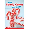 KNYGA Danica Kassebaum How Candy Canes Are Made