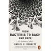 KNYGA Daniel C Dennett From Bacteria to Bach and Back