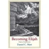 KNYGA Daniel C Matt Becoming Elijah