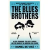KNYGA Daniel De Vise Blues Brothers, An Epic Friendship, the Rise of Improv, and the Making of an American Film Classic