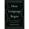 KNYGA Daniel Everett How Language Began