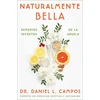 KNYGA Daniel L Campos Naturalmente Bella / Naturally Beautiful