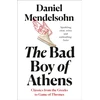 KNYGA Daniel Mendelsohn Bad Boy of Athens