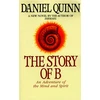 KNYGA Daniel Quinn Story of B