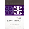 KNYGA Daniel Treier Lord Jesus Christ