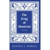 KNYGA Daniela I Norris King of Montr?al, The