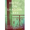 KNYGA Daniela Tully Hotel on Shadow Lake