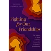 KNYGA Danielle Bayard Jackson Fighting for Our Friendships