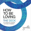 KNYGA Danielle Laporte How to Be Loving: The Deck