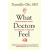 KNYGA Danielle Ofri What Doctors Feel