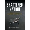KNYGA Danny Dorling Shattered Nation
