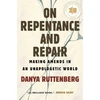 KNYGA Danya Ruttenberg On Repentance and Repair
