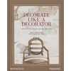 KNYGA Dara Caponigro Decorate Like a Decorator