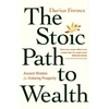 KNYGA Darius Foroux Stoic Path to Wealth, Ancient Wisdom for Enduring Prosperity