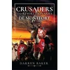 KNYGA Darren Baker Crusaders and Revolutionaries of the Thirteenth Century
