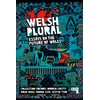 KNYGA Darren Chetty Welsh (Plural), Essays on the Future of Wales