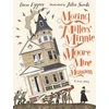 KNYGA Dave Eggers Moving the Millers' Minnie Moore Mine Mansion: A True Story