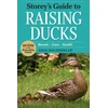 KNYGA Dave Holderread Storey's Guide to Raising Ducks, 2nd Edition