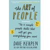 KNYGA Dave Kerpen Art of People, The 11 Simple People Skills That Will Get You Everything You Want