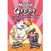 KNYGA Dave Scheidt Mayor Good Boy Goes Hollywood