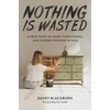 KNYGA Davey Blackburn Nothing Is Wasted